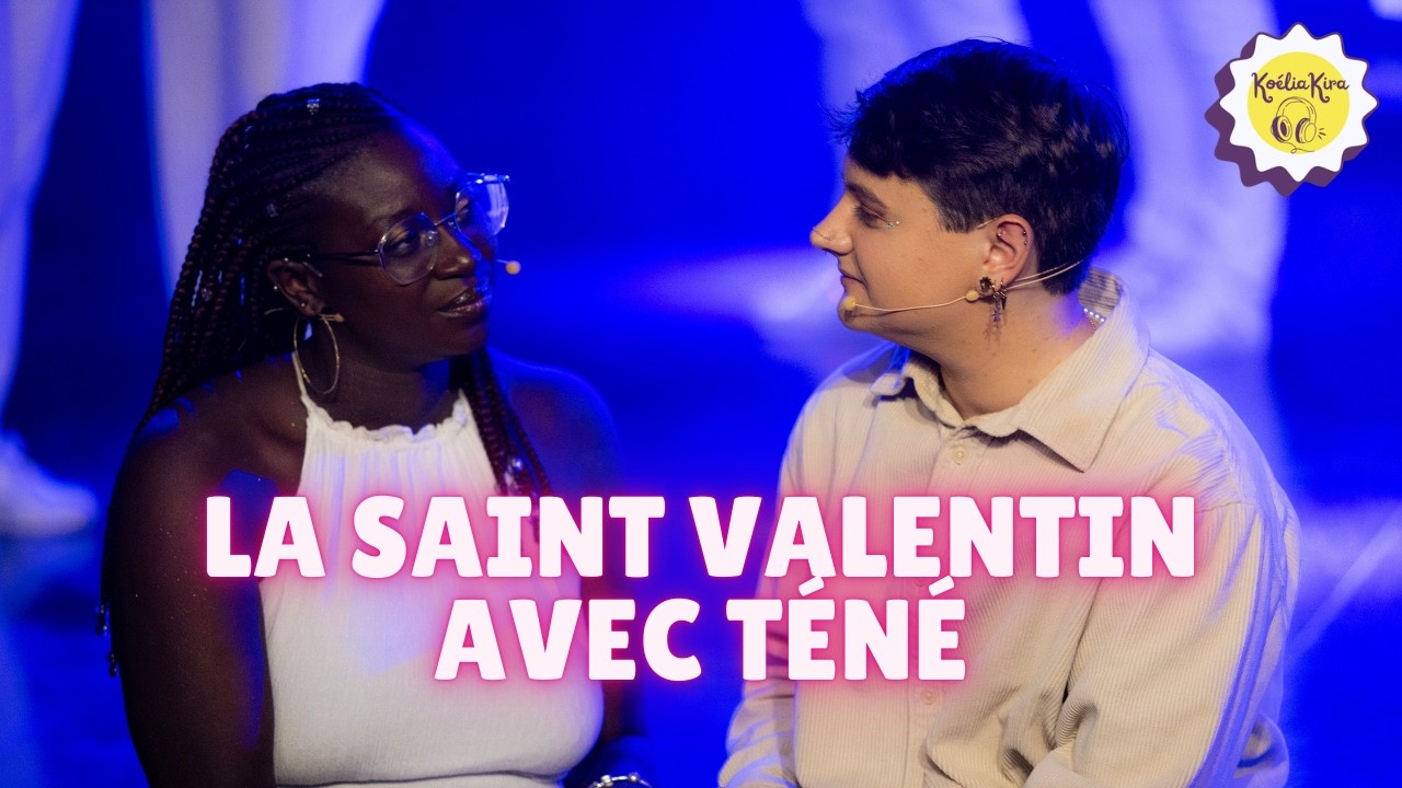La Saint Valentin avec Téné | Le O danc TOC&nbsp;#24