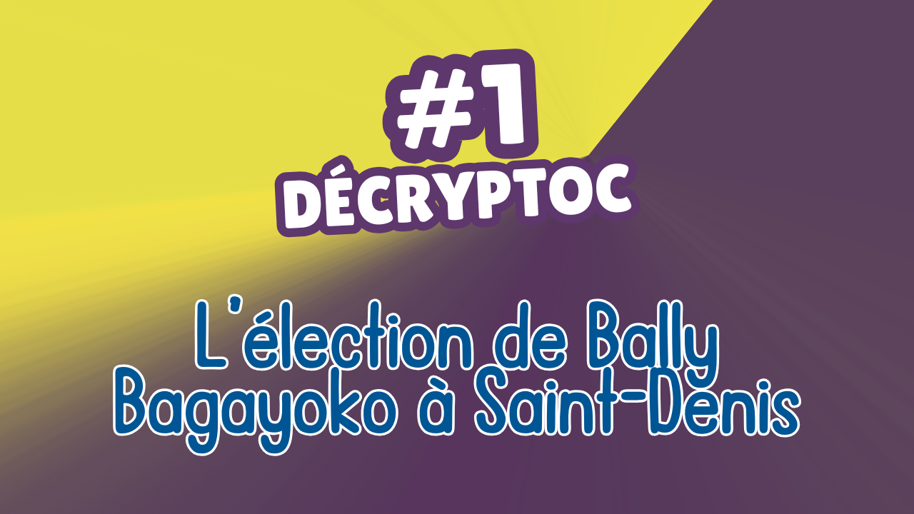 L&rsquo;élection de Bally Bagayoko à Saint-Denis par C-NEWS | Commentaire & debunk de&nbsp;gauche