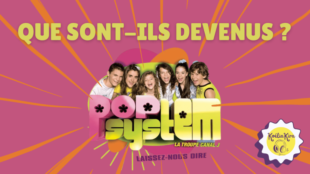 Que sont devenus les Pop System de Canal J ? Le parcours de Caroline Costa et du&nbsp;groupe